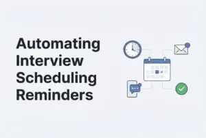 automated interview scheduling to reduce drop off