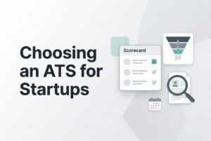 Guide to choose AI ATS for Startup
