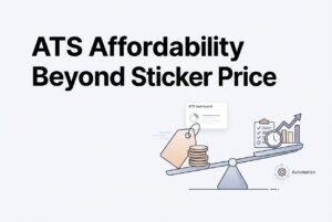 ATS affordability beyond sticker price